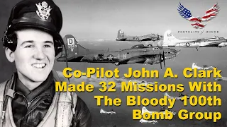 100th Bomb Group Lt. John Alden Clark Interview with Portraits of Honor