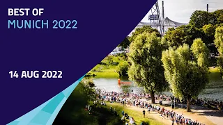 Best of Munich 2022 - 14 AUG 2022