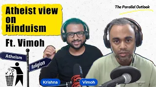 Conversation with Vimoh - On Hinduism, Atheism & Indian Politics (Hindi)