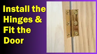 Furniture Making for Beginners - Installing Butt Hinges and Fitting a Cabinet Door