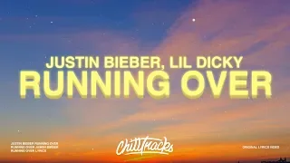 Justin Bieber - Running Over (Lyrics) ft. Lil Dicky