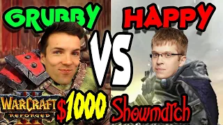 Grubby vs Happy $1000 Showmatch!