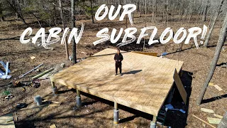 Cabin Build Ep 3: Installing the Subfloor and Insulation!