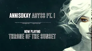 ANNISOKAY - Abyss PT I (OFFICIAL EP STREAM)