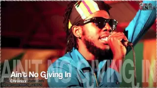 Chronixx - Ain't No Giving In [Tropical Escape Riddim] Dec 2012