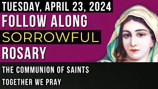 WATCH - FOLLOW ALONG VISUAL ROSARY for TUESDAY, April 23, 2024 - WORDS OF PRAYER