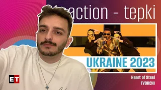 REACTION • TVORCHI - Heart of Steel (Eurovision 2023 🇺🇦 Ukraine) | HELP TURKEY