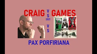 Craig vs Games (2021) 8: Pax Porfiriana
