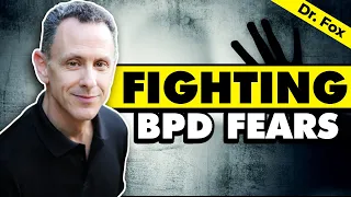 Fighting those BPD Fears with Facts  This is a battle you CAN win!! Worksheet included