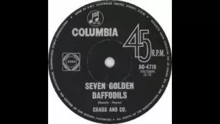 Chaos And Co - Seven Golden Daffodils
