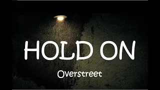 HOLD ON | Chord Overstreet with Lyrics