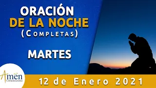 Oración De La Noche Martes 12 . Padre Carlos Yepes. Completas