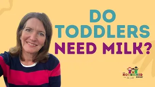 DO TODDLERS REALLY NEED MILK? (Real Talk from a Pediatric Dietitian)