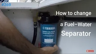 How to change a fuel-water separator in a Yamaha Outboard Motor Crooked Pilothouse
