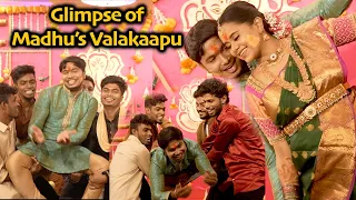 Indha maathiri Valakaapu Paathathu illa da Saami!🤦🏽‍♂️🙄 | Glimpse of Madhu Valakaapu😍❤️