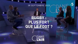 Rugby : plus fort que le foot ? #cdanslair 08.09.2023