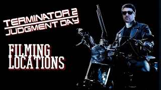 T2 Filming Locations - The Ultimate Terminator 2 Locations Video