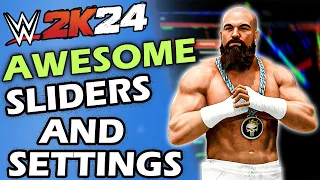 WWE 2K24 Awesome Sliders Settings! (My personal version)