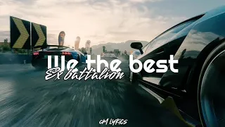 WE THE BEST - Ex Battalion(lyrics)