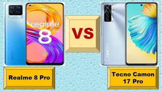 Realme 8 Pro Vs Tecno Camon 17 Pro