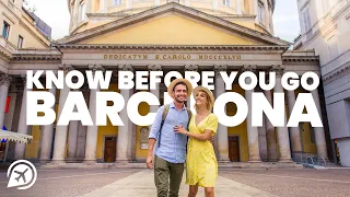 THINGS TO KNOW BEFORE YOU GO TO BARCELONA