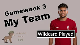 FPL My Gameweek 3 Team - Wildcard activated