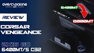 Le potentiel caché des Corsair Vengeance DDR5 6400MT/s ! - Review Des Corsair Vengeance 6400MT C32