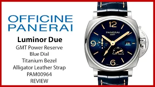 ▶ Panerai Luminor Due GMT Power Reserve Titanium Blue Dial Alligator Leather Strap PAM00964 - REVIEW