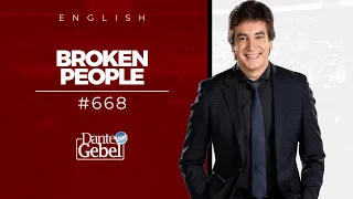 ENGLISH Dante Gebel #668 | Broken People