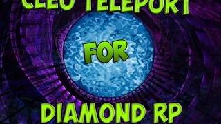 [Обзор CLEO#15] PRIVATE CLEO TELEPORT for Diamond-Rp.