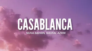 CASABLANCA - Nuha Bahrin, Naufal Azrin (Video Lyrics) l "Denyut jantungku berdebar"