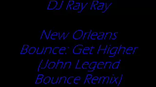 GET HIGHER (JOHN LEGEND BOUNCE REMIX)