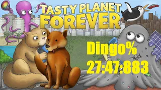 Tasty Planet Forever - Dingo% in 27:47:883 [WR]