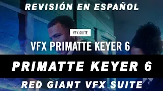 Red Giant VFX Primatte Keyer 6 - Croma Key Avanzado - Tutorial en Español