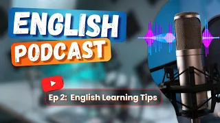 Learn English with Podcast Conversation | Episode 2 | English Podcast for Beginners #englishpodcast