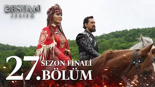 Destan 27. Bölüm | Sezon Finali @atvturkiye