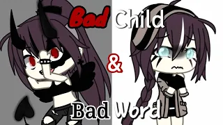 Bad Child - Bad Word ||Lesbian|| GLMV - GachaLife music video
