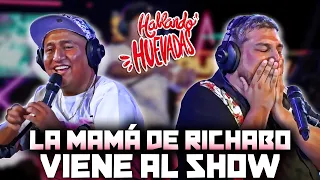 HABLANDO HUEVADAS - Quinta Temporada [LA MAMÁ DE RICHAVO VIENE AL SHOW]