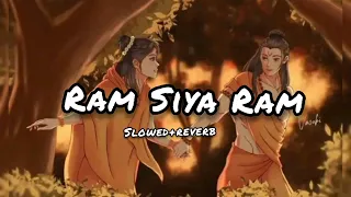 Ram Siya Ram lofi song. lofi music.slowed+reverb