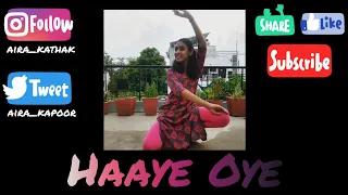 Haaye Oye - Qaran|Dance performance|Aira Kapoor