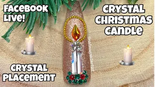 Crystal Christmas Candle Nail | Crystal Parade Facebook  Live