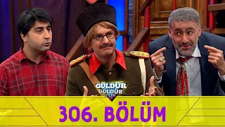 Güldür Güldür Show 306. Bölüm