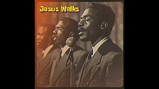 Jesus Walks- 1967 (Remastered)