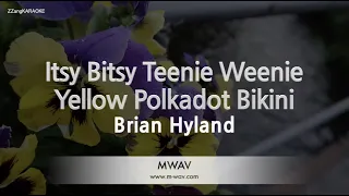 Brian Hyland-Itsy Bitsy Teenie Weenie Yellow Polkadot Bikini (Karaoke Version)