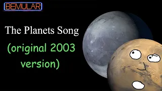 The Planets Song (2003 first version WITH PLUTO) by Bemular