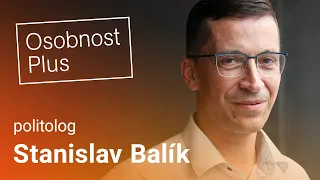 Stanislav Balík: Babiš je jiný politik než Fico nebo Orbán, není za ním žádný velký ideový rozměr