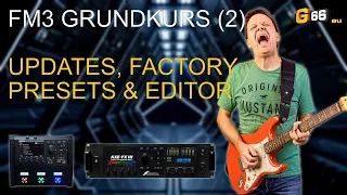 [D] FM3 Grundkurs Teil 2: Updates, Werks-Presets und Editor