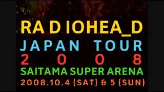 Radiohead Japan Tour at Saitama Super Arena 4.10.2008 Full Set