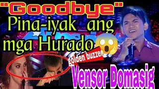Vensor Domasig | America's got talent | Goodbye | Pina-iyak ang mga Hurado😱😱😱....