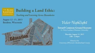 Building a Land Ethic Conference: Thursday Keynote Drew Lanham